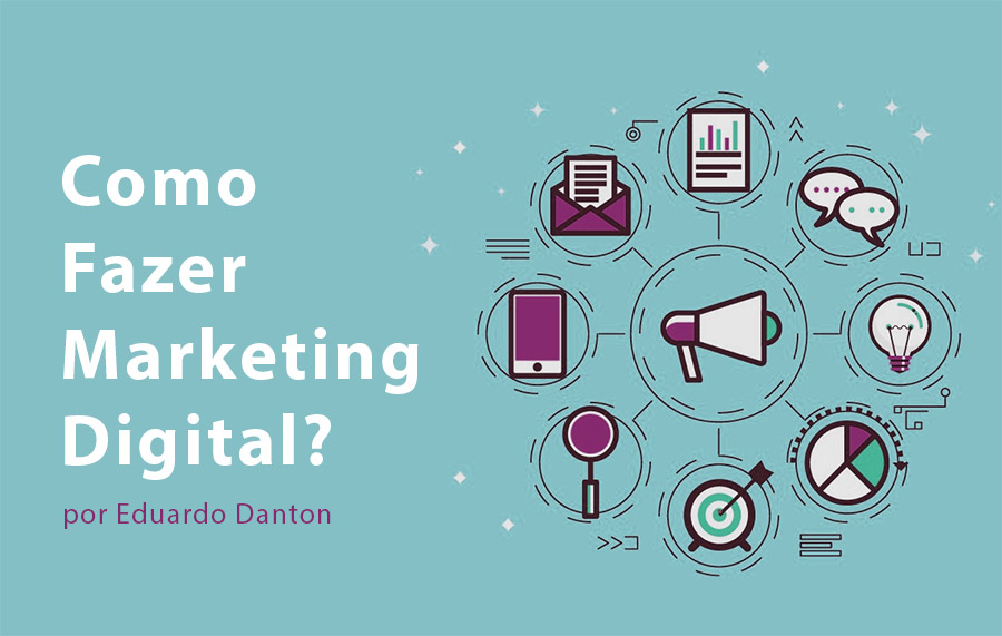 Como fazer marketing digital
